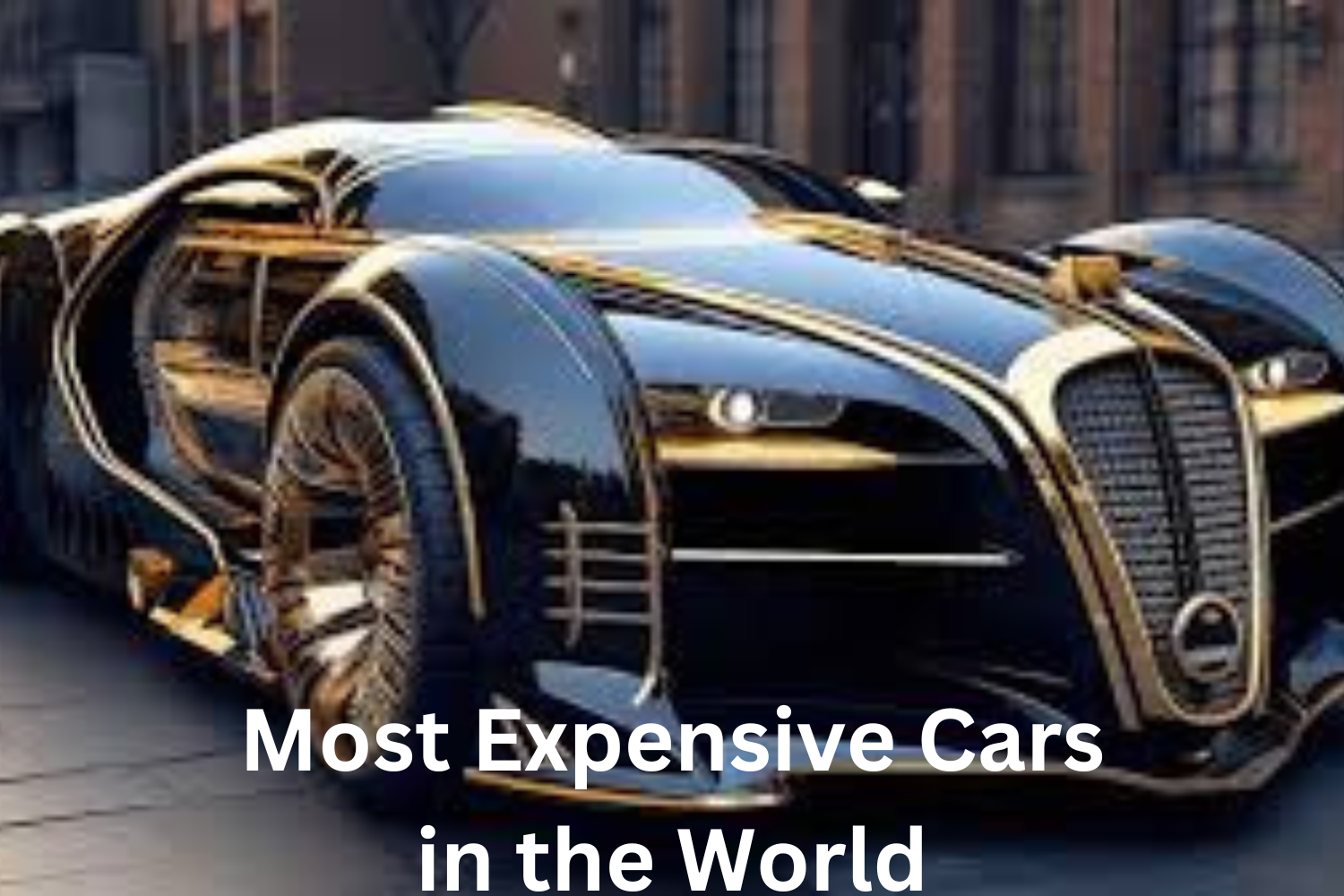 Most Expensive Cars in the World