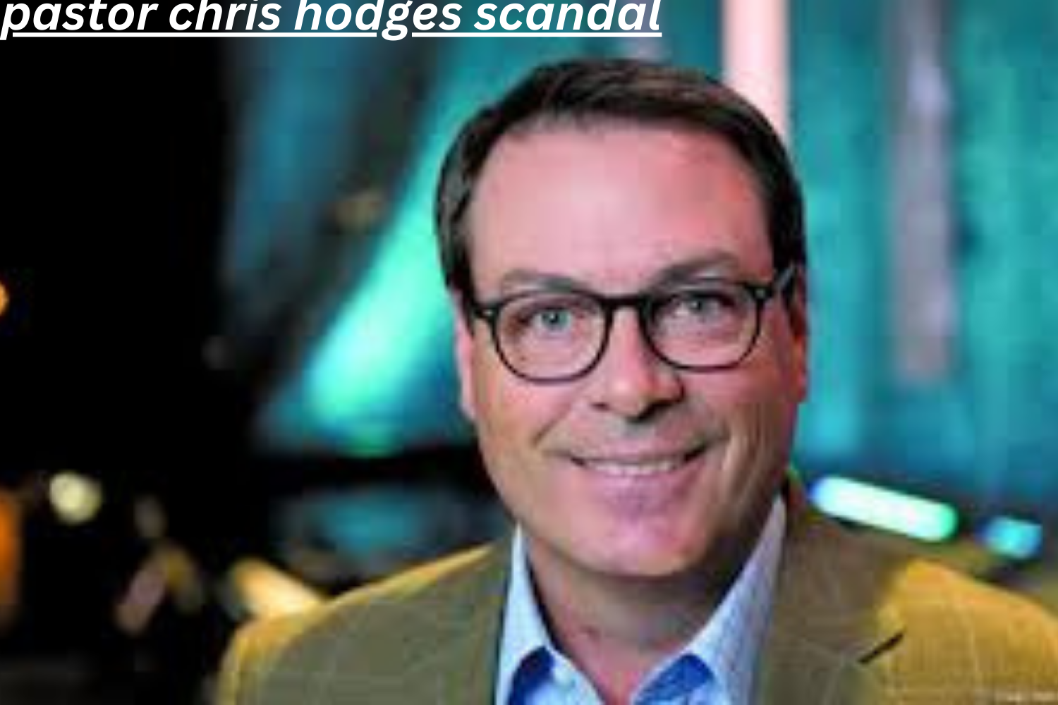 Pastor Chris Hodges Scandal