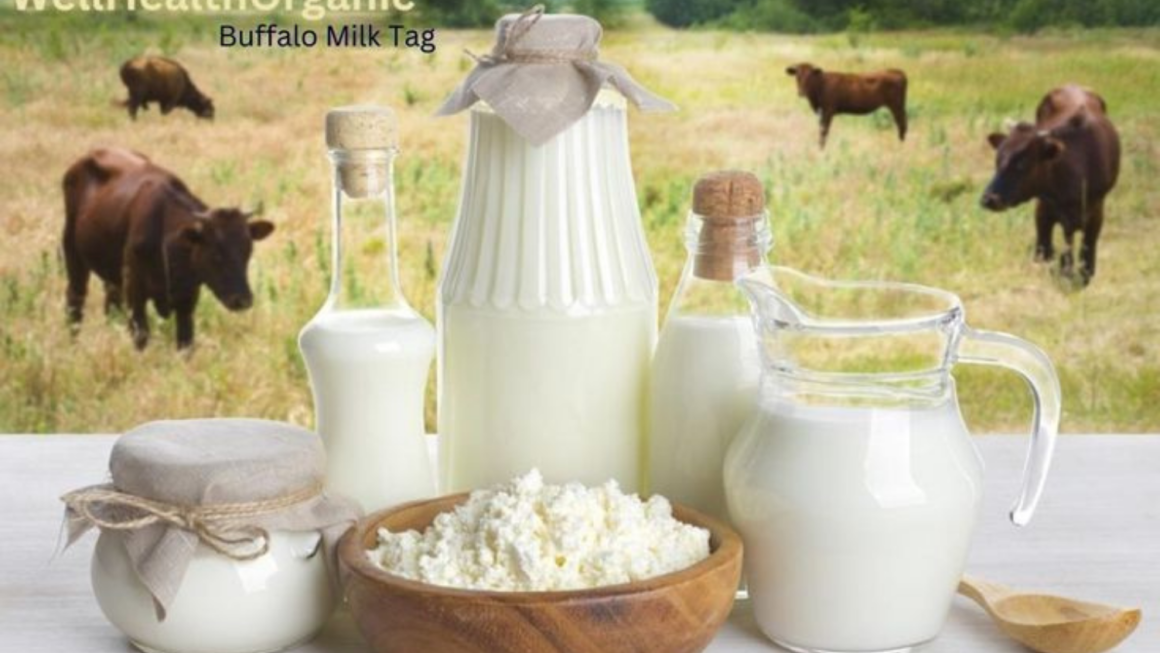 Wellhealthorganic Buffalo Milk Tag Discover the Health Benefits You Need